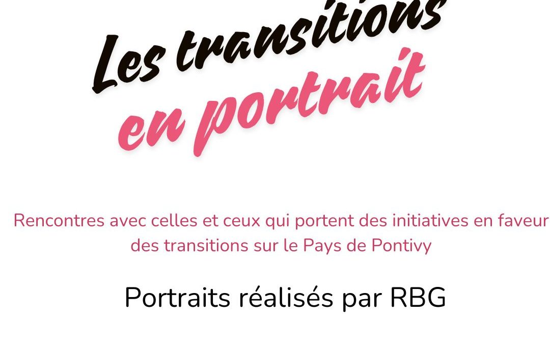 Nouveau- « Les transitions en portraits » à retrouvez sur les ondes